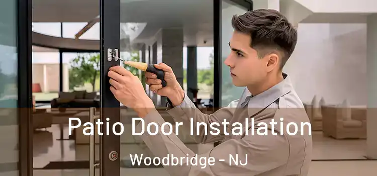 Patio Door Installation Woodbridge - NJ